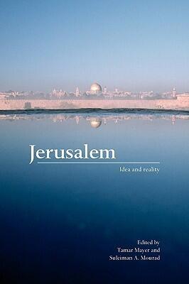 Jerusalem: Idea and Reality