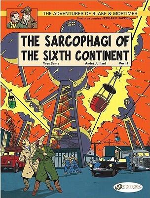 Blake & Mortimer, Vol. 9: The Sarcophagi of the Sixth Continent, Part 1: The Global Threat