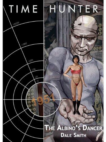 Time Hunter: The Albino's Dancer: The Albino's Dancer