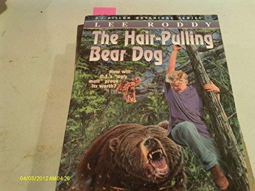 The Hair-Pulling Bear Dog