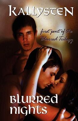 Blurred Nights: First part of the Blurred Trilogy
