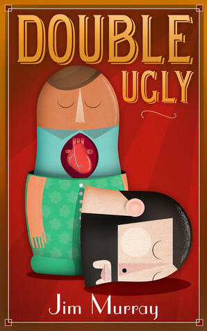 Double Ugly
