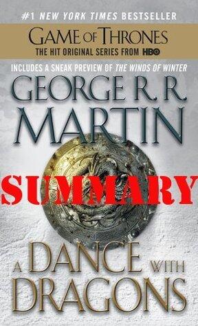 A Dance with Dragons: A Song of Ice and Fire: Book Five; Summary & Review