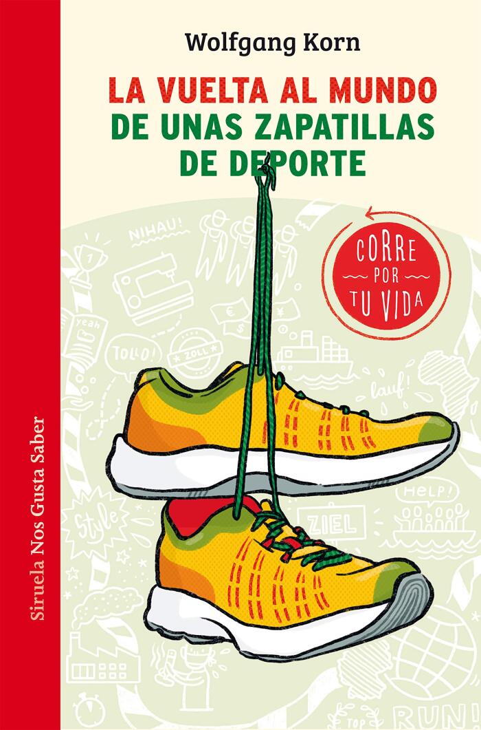 La vuelta al mundo de unas zapatillas de deporte: Corre por tu vida