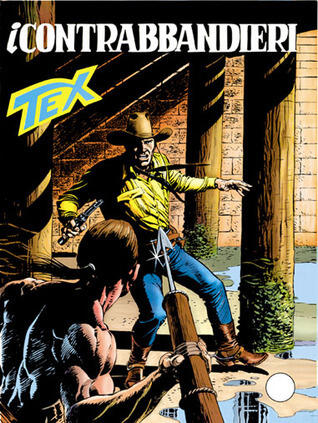 Tex n. 416: I contrabbandieri