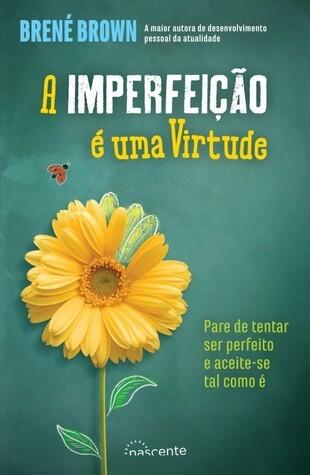 A Imperfeição É uma Virtude