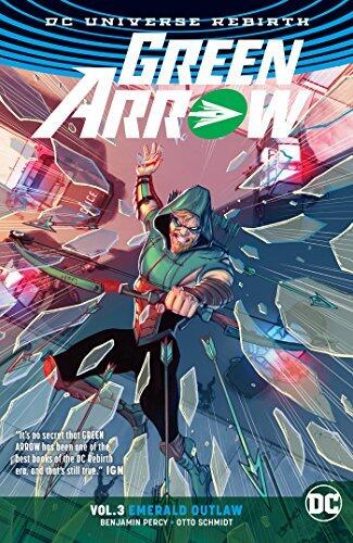 Green Arrow, Vol. 3: Emerald Outlaw