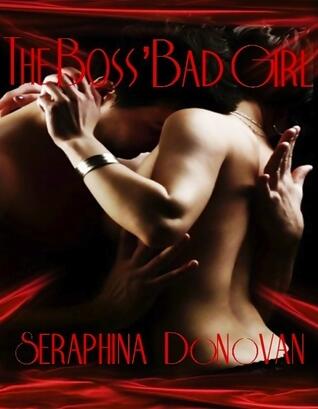 The Boss' Bad Girl