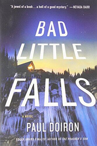 By Paul Doiron Bad Little Falls: A Novel (Mike Bowditch Mysteries) (Reprint) [Paperback]