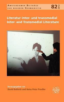 Literatur inter- und transmedial / Inter- and Transmedial Literature