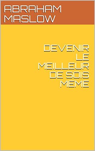 Devenir le meilleur de soi-même