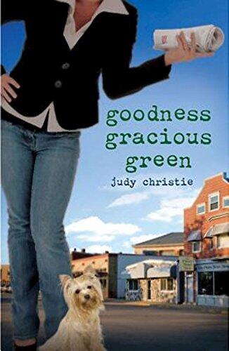 Goodness Gracious Green (Gone to Green Series)