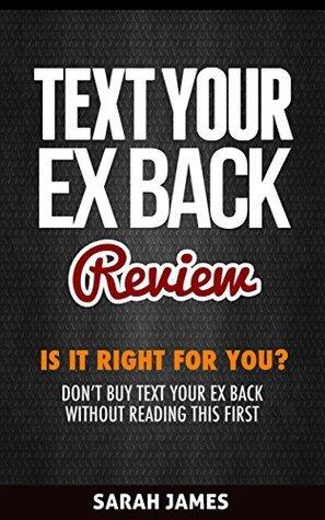 Text Your Ex Back Review: Is It Right For You? Don't Buy Text Your Ex Back Without Reading This First