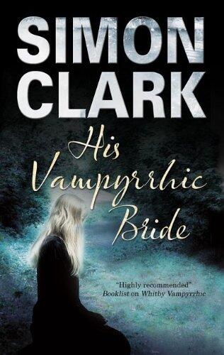 His Vampyrrhic Bride by Simon P. Clark