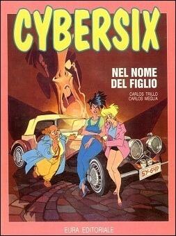 Cybersix n. 19: Nel nome del figlio