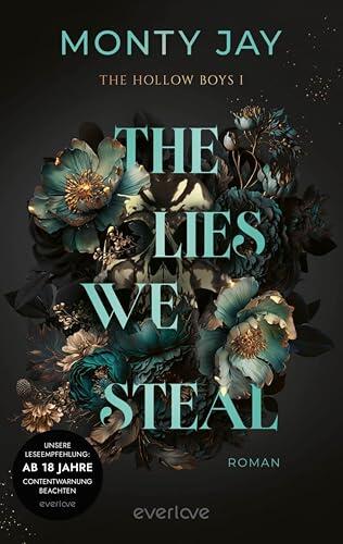 The Lies we steal: Roman | Intensive Dark Romance mit Dark Academia-Vibes für alle Fans der "Devil's Night"-Reihe von Penelope Douglas (The Hollow Boys 1)