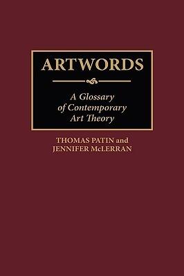 Artwords: A Glossary of Contemporary Art Theory