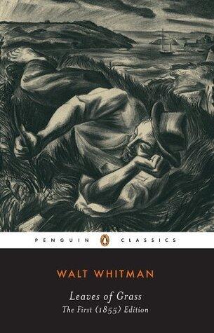 Leaves of Grass: The First (1855) Edition