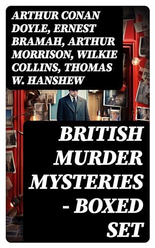 British Murder Mysteries - Boxed Set: 560+ Detective Novels, True Crime Stories & Whodunit Thrillers