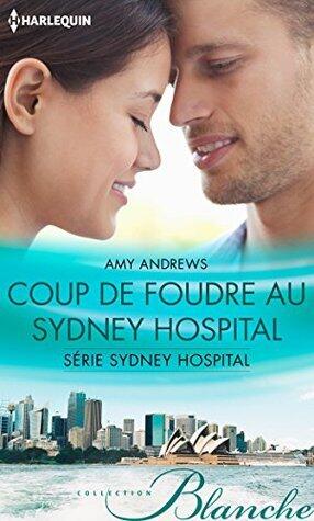 Coup de foudre au Sydney Hospital : T3 - Sydney Hospital