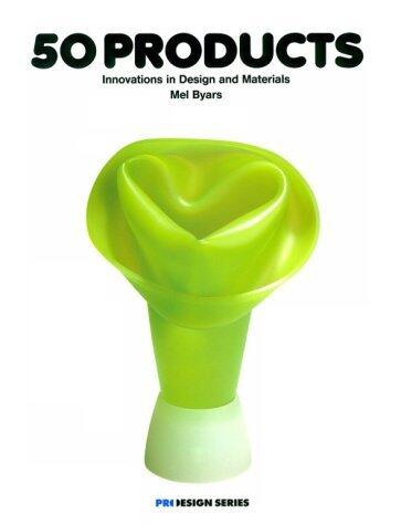 50 Products: Innovations in Design and Materials