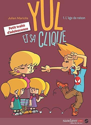 Yul et sa clique T01 : L'âge de raison