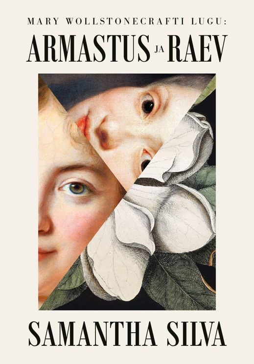 Armastus ja raev. Mary Wollstonecrafti lugu