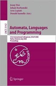 Automata, Languages and Programming: 31st International Colloquium, ICALP 2004, Turku, Finland, July 12-16, 2004, Proceedings