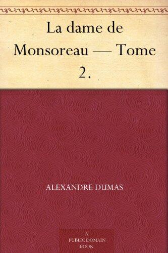 La Dame de Monsoreau, Tome II