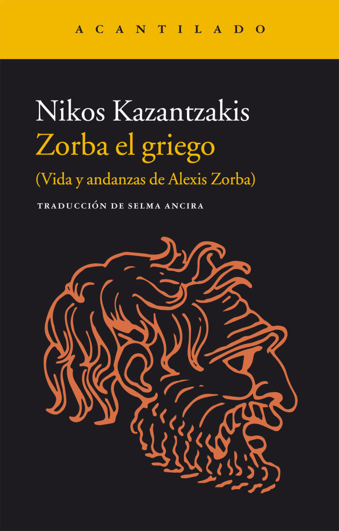 Zorba el griego: Vida y andanzas de Alexis Zorba