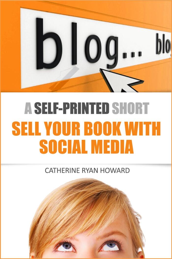 Self-Printed: Sell Your Book With Social Media