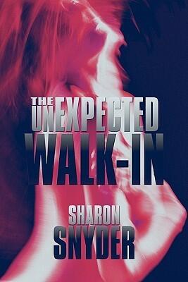 The Unexpected Walk-in