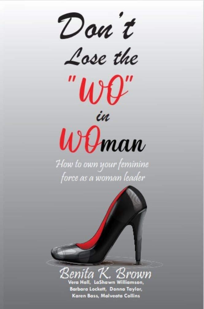 Don't Lose the WO in WOman: How to own your feminine force as a woman leader