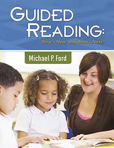 Guided Reading: What's New and What's Next?