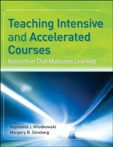 Teaching Intensive and Accelerated Courses: Instruction That Motivates Learning