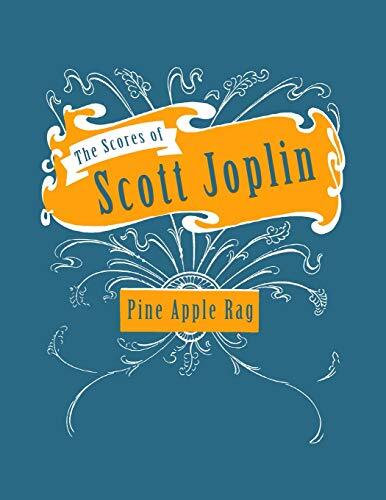 The Scores: Pine Apple Rag - Sheet Music for Piano