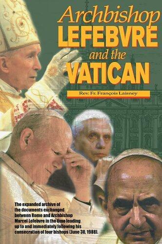 Archbishop Lefebvre and the Vatican, 1987-1988