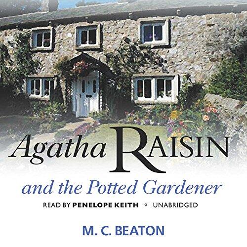 Agatha Raisin and the Potted Gardener