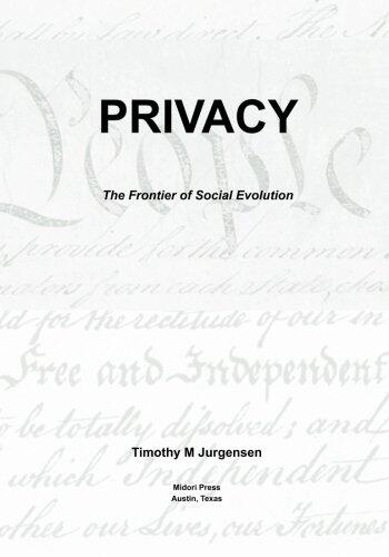 Privacy: The Frontier of Social Evolution