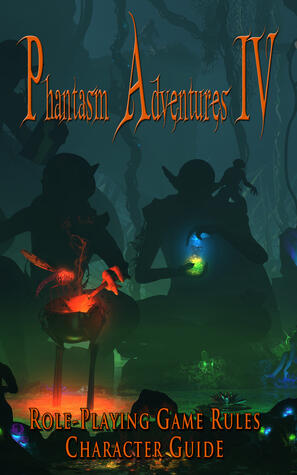 Phantasm Adventures IV: Character Guide