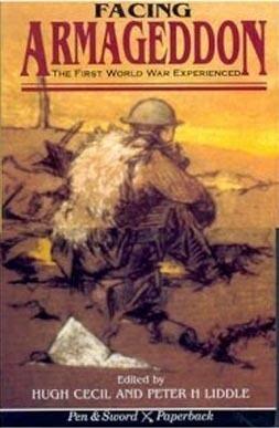 Facing Armageddon: The First World War Experiences