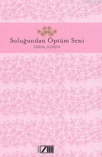 Soluğundan Öptüm Seni