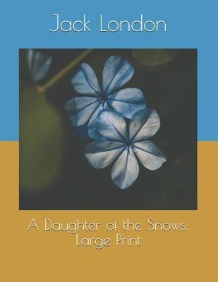 A Daughter of the Snows
