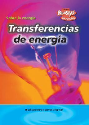Transferencias de energia (Sobre la energía/ About Energy)