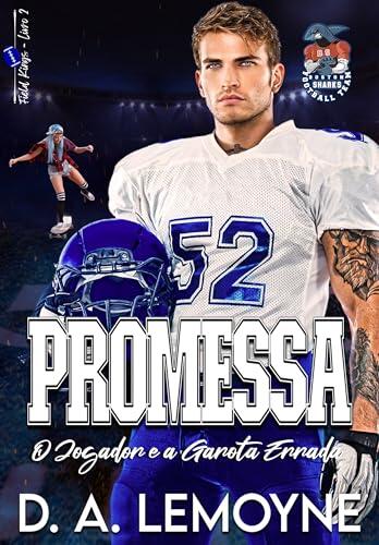 Promessa: O Jogador e a Garota Errada: Boston Sharks Football Team