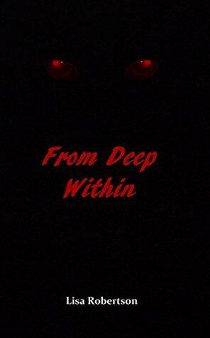 From Deep Within