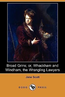 Broad Grins; Or, Whackham and Windham, the Wrangling Lawyers