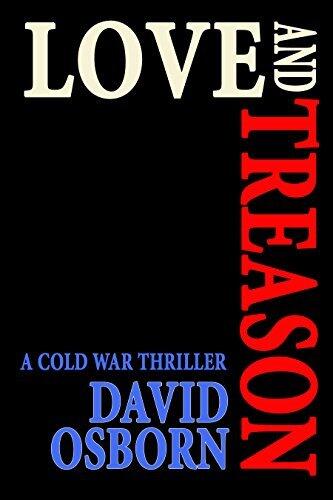 Love and Treason: A Cold War Thriller