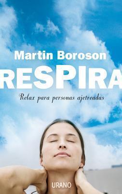 Respira: Relax para personas ajetreadas