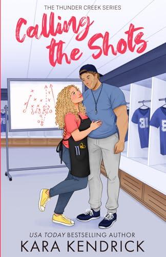 Calling the Shots: A Small Town, Age Gap, Sports Romance